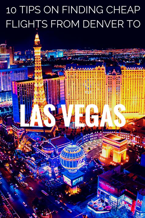 Looking for a cheap flight? 25% of our users found tickets from Denver to the following destinations at these prices or less: Las Vegas $65 one-way - $111 round-trip. Book at least 1 week before departure in order to get a below-average price. High season is considered to be January, February and March.